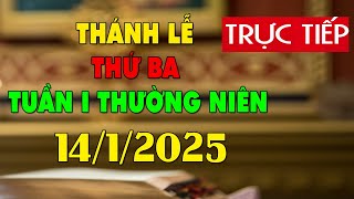 Thánh lễ trực tuyến hôm nay 4:00:AM Thứ Ba ngày 14/1/2025 - Trực tiếp Thánh lễ hôm nay  | TLTT