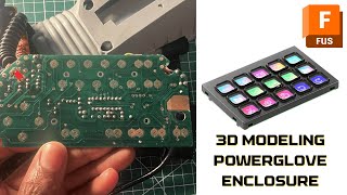 3D Modeling a Custom Elgato Streamdeck Powerglove Enclosure
