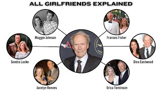 Every Relationship of Clint Eastwood Explained in 14 Minutes