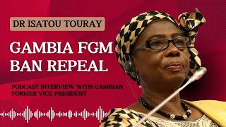 Championing Women's Rights in The Gambia - A Conversation with Dr. Isatou Touray