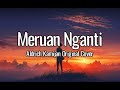 Meruan Nganti - Aldrich Kamijan Version