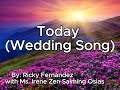 Today | Wedding Song | Lyrics | Ricky Udacion Fernandez