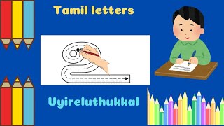 How to write tamil/uyireluthukkal writing / tamil letter writing/ tamil reading/ tamil teaching