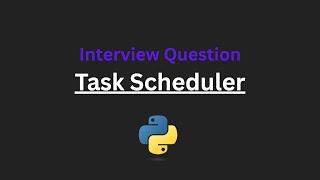 Task Scheduler - Leetcode 621 - Python