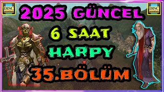 2025 GÜNCEL 6 SAAT HARPY FARM 35.BÖLÜM #knightonline #knightonlinefarm