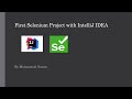 How to create a Selenium Project with IntelliJ IDEA | Selenium Project Tutorial for beginners