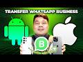 How to Transfer WhatsApp Business From Android to iPhone [Step-by-Step Guide]