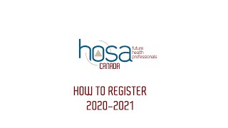 How to Register 2020-2021 HOSA Canada