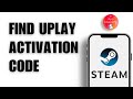 How to Find Uplay Activation Code on Steam 2024