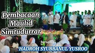 Pembacaan Maulid Simtudurrar bersama Hadroh SYUBBANUL YUSROO