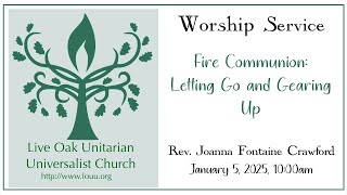 Fire Communion: Letting Go and Gearing Up