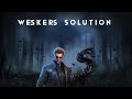 WESKERS SOLUTION | Dead By Daylight