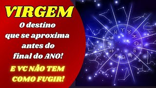 💎 VIRGEM ♍️  O destino que se aproxima antes do final de ano 😲E VOCÊ NÃO TEM COMO FUGIR!😱