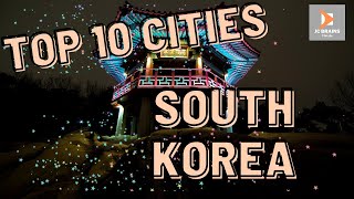 TOP 10 CITIES TO VISIT WHILE IN SOUTH KOREA | TOP 10 TRAVEL 2022