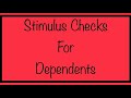 Stimulus Checks for Dependents Update – Tuesday, August 4th Update