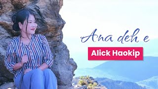 ANA DEH E | ALICK HAOKIP | THADOU-KUKI LOVE SONG | LAILEN LADEILHEN 🎸