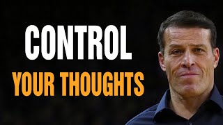 Tony Robbins Motivational Speeches 2022 - Control Your Thoughts