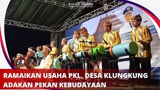 Ramaikan Usaha PKL, Desa Klungkung Adakan Pekan Kebudayaan - RADARJEMBER.ID