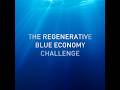 The Regenerative Blue Economy Challenge