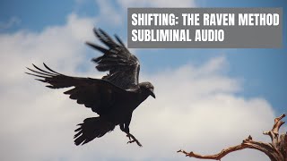 THE RAVEN METHOD SUBLIMINAL AUDIO | QUANTUM JUMP TO DESIRED REALITY | 432HZ MEDITATION shifting