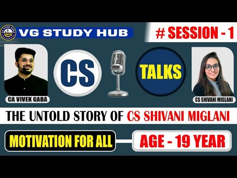 🔴FULL VIDEO🔴 | CS TALKS Session - 1 | CA Vivek Gaba & CS Shivani | Life ...