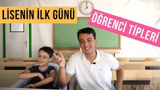 LİSENİN İLK GÜNÜ ÖĞRENCİ TİPLERİ | Okula Dönüş 2019