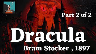 🧛 DRACULA by Bram Stoker - FULL Audiobook 🎧📖 Part 2