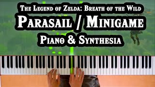 Zelda: Breath Of The Wild - Minigame/Parasail Music [Piano \u0026 Synthesia][How To Play][Piano Tutorial]