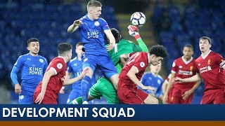 Leicester City 4-0 Liverpool | Development Squad