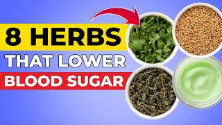 8 Herbs That Lower Blood Sugar