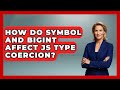 How Do Symbol And BigInt Affect JS Type Coercion? - JavaScript Toolkit