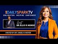 DAILY SPARK TV | S14E9: Dr Ellis Hodge: Mindset: Open Your Mind to New Possibilities