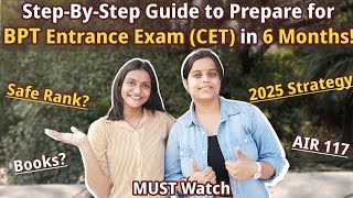 [MUST Watch] How to Prepare for BPT CET/CUET Entrance Exam in *6 Months? | AIR 117🌟| #bpt #cet #neet