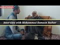 INTERVIEW WITH MOHAMMAD RAMZAN RATHER WITH DILSHAD KASHMIRI