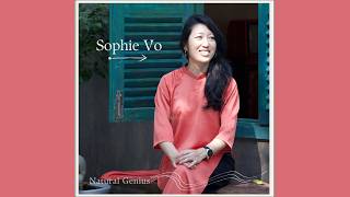 #45 - Sophie Vo: Building Bridges Between Business and Consciousness
