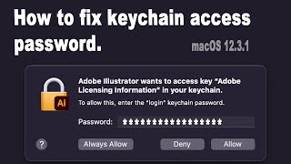 How to fix keychain access password.