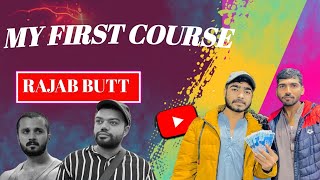 MY FIRST COURSE RAJAB BUTT || MIX FAMILY