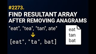 LeetCode 2273 | Find Resultant Array After Removing Anagrams | Python Solution