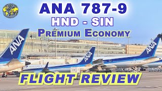 ANA 787-9 HND-SIN Flight Review Premium Economy