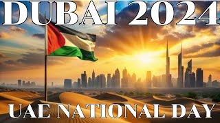 ✨🇦🇪 Celebrate UAE National Day with Proud Moments! 🎉❤️ #UAE #NationalDay 2024 🇦🇪 4k