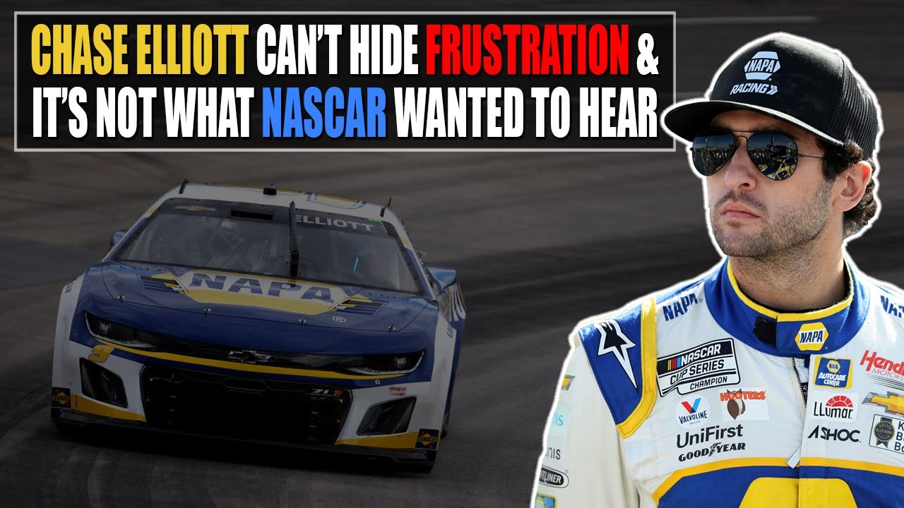 Chase Elliott Can't Hide Frustration And It's Not What NASCAR Officials ...