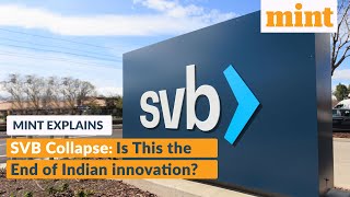 Silicon Valley Bank collapse : A Nightmare for Indian Startup Ecosystem | Mint Explains | Mint