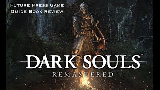 Dark Souls Remastered Future Press Game Guide Book Review