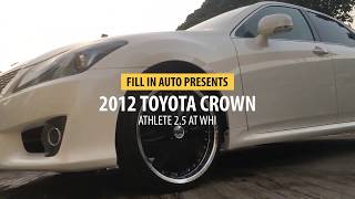 2012 TOYOTA CROWN ALTHLETE 2.5 AT | FILL IN AUTO