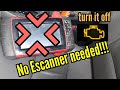 Turn Off CHECK ENGINE With No Scanner SAFEST WAY!!!