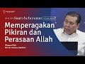 MEMPERAGAKAN PIKIRAN DAN PERASAAN ALLAH | Pdt. Dr. Erastus Sabdono | 13 Desember 2022 | 18.30 WIB