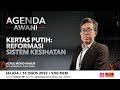 Agenda AWANI: Kertas Putih | Reformasi sistem kesihatan