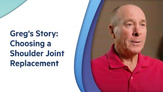 Greg's Story: Choosing a Shoulder Joint Replacement