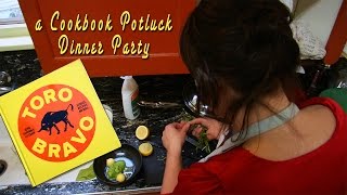 Toro Bravo: a Cookbook Potluck Dinner Party