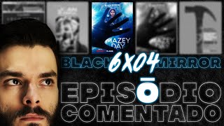 BLACK MIRROR – 6x04 | Episódio 4 da Temporada 6 Comentado (Análise Crítica)